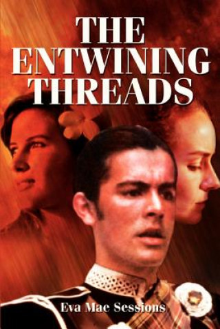 Kniha Entwining Threads Eva Mae Sessions