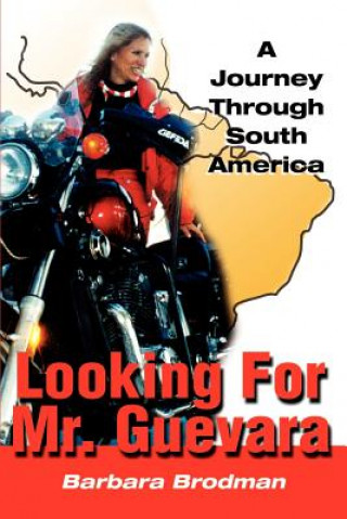 Carte Looking for Mr. Guevara Barbara Brodman