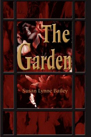 Kniha Garden Susan Lynne Bailey