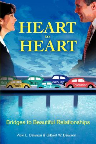 Книга Heart to Heart Gilbert W Dawson