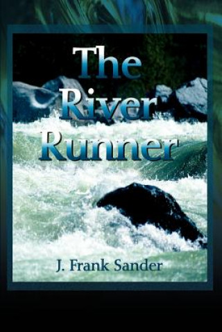 Könyv River Runner J Frank Sander