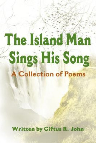 Kniha Island Man Sings His Song Giftus R John