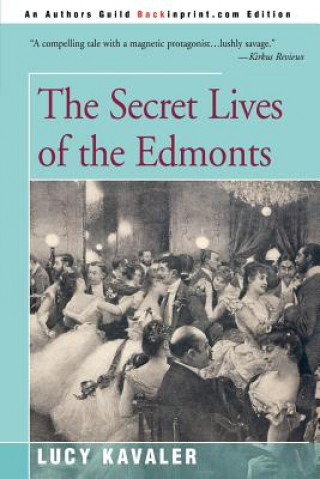 Kniha Secret Lives of the Edmonts Lucy Kavaler