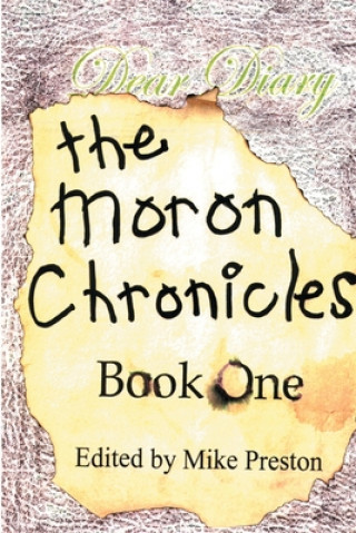 Book Moron Chronicles Mike Preston