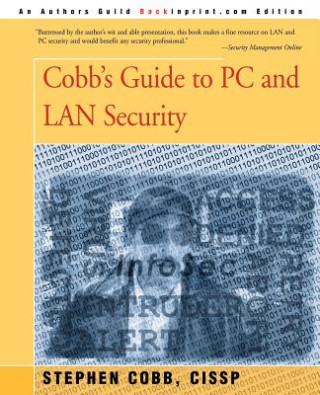 Carte Cobb's Guide to PC and LAN Security Stephen Cobb