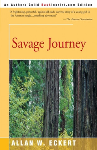 Книга Savage Journey Allan W Eckert