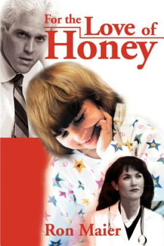 Buch For the Love of Honey Ron Maier