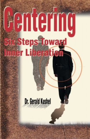 Книга Centering Dr Gerald Kushel