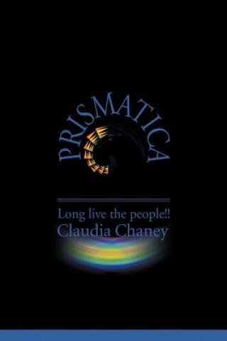 Knjiga Prismatica Claudia Chaney