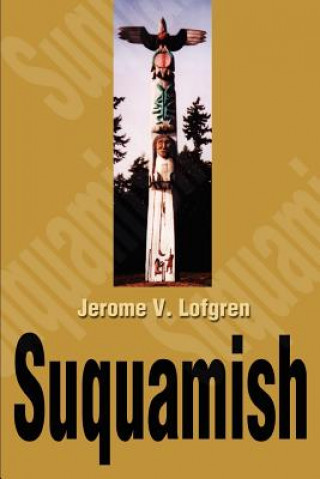 Kniha Suquamish Jerome V Lofgren