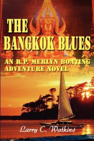Carte Bangkok Blues Larry C Watkins