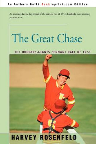 Könyv Great Chase Harvey Rosenfeld