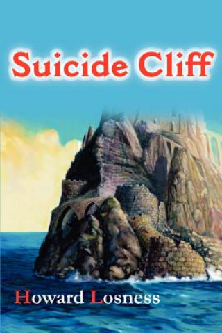 Knjiga Suicide Cliff Howard A Losness