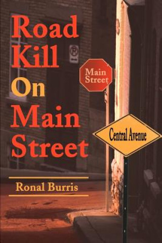 Kniha Road Kill on Main Street Burris