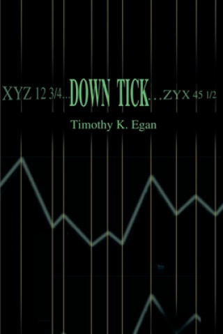 Kniha Down Tick Timothy K Egan