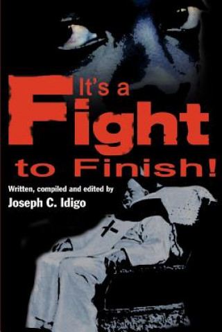 Knjiga It's a Fight to the Finish Joseph C Idigo