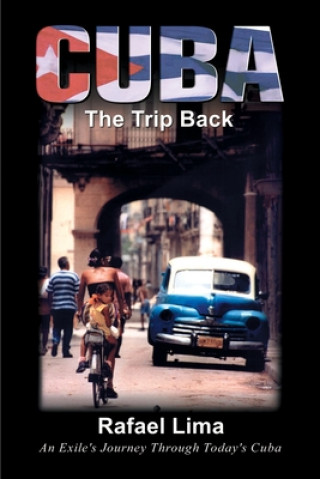 Buch Cuba: The Trip Back Rafael Lima