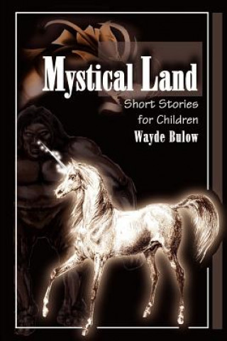 Knjiga Mystical Land Wayde Bulow