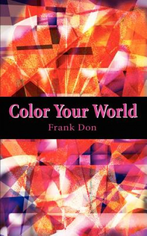 Kniha Color Your World Frank Don