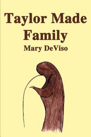 Книга Taylor Made Family Mary DeViso