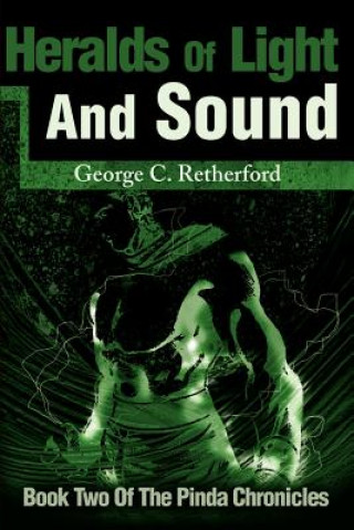 Kniha Heralds of Light and Sound George C Retherford