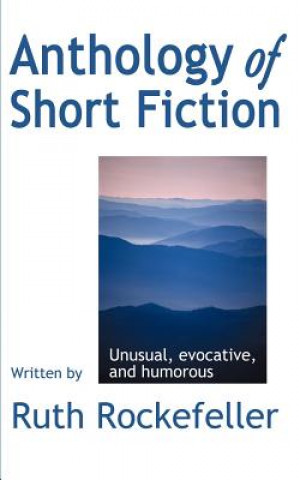 Книга Anthology of Short Fiction Ruth Rockefeller