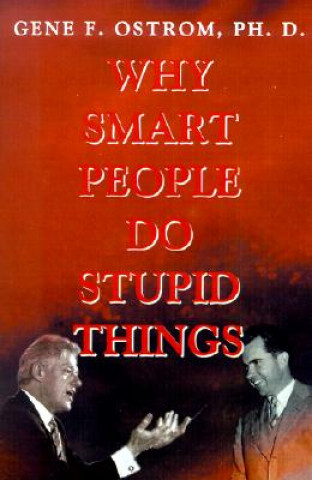Boek Why Smart People Do Stupid Things Ostrom