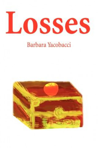 Knjiga Losses Barbara Yacobacci