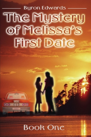 Kniha Mystery of Melissa's First Date Byron Edwards