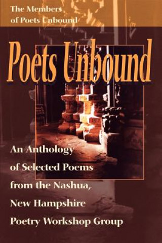 Knjiga Poets Unbound Members of Poets Unbound