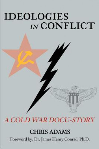 Книга Ideologies in Conflict Adams