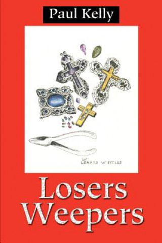 Livre Losers Weepers Paul E Kelly