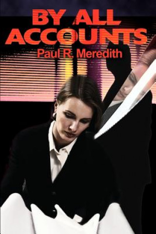 Kniha By All Accounts Paul R Meredith