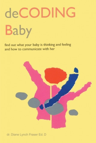 Knjiga Decoding Baby Fraser