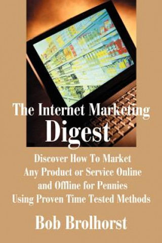 Kniha Internet Marketing Digest Bob Brolhorst