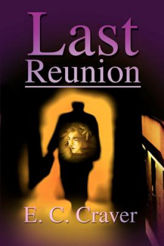 Книга Last Reunion E C Craver