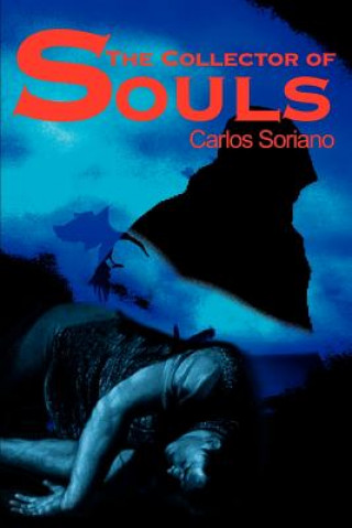 Könyv Collector of Souls Carlos Soriano