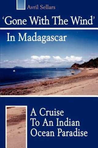 Carte 'Gone with the Wind' in Madagascar Avril Sellars