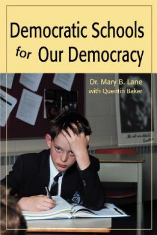 Carte Democratic Schools for Our Democracy Mary B Lane