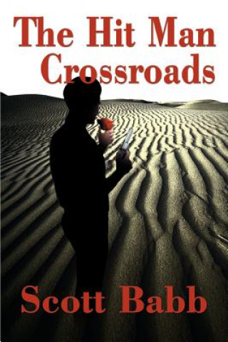Kniha Hit Man Crossroads Scott L Babb