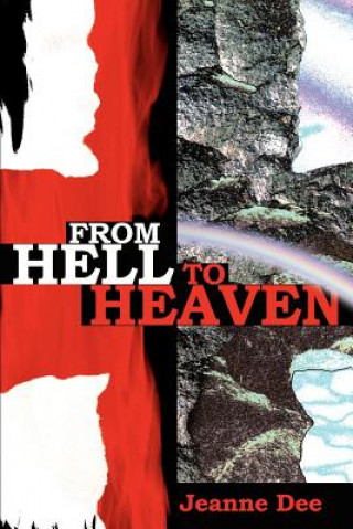 Kniha From Hell to Heaven Jeanne Dee