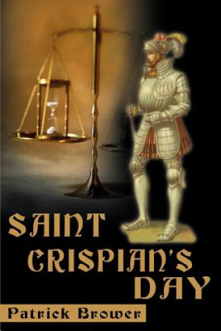 Könyv Saint Crispian's Day Patrick Brower