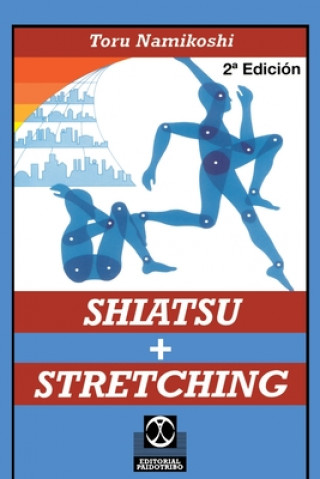 Книга Shiatsu + Stretching Toru Namikoshi