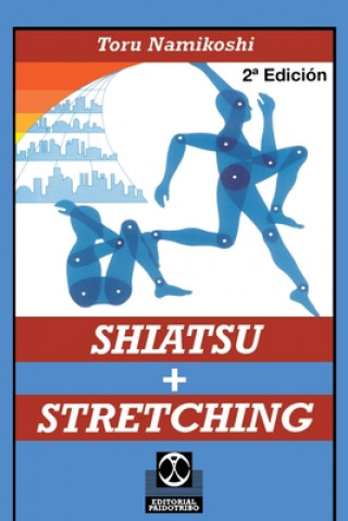 Livre Shiatsu + Stretching Toru Namikoshi