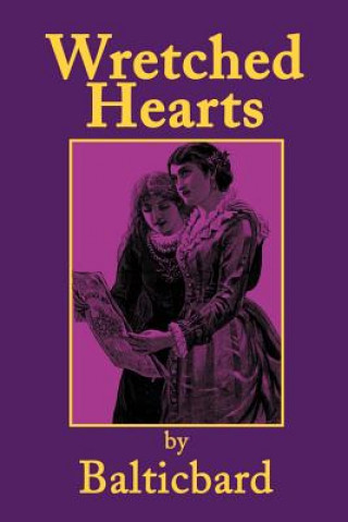 Kniha Wretched Hearts Balticbard