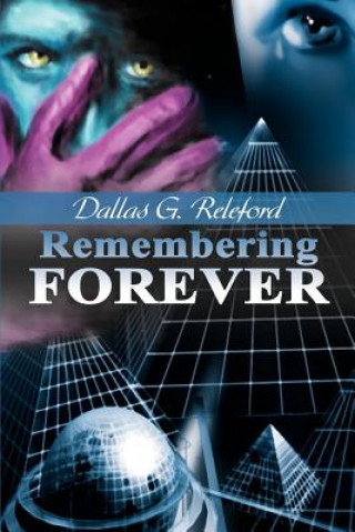 Book Remembering Forever Dallas G Releford