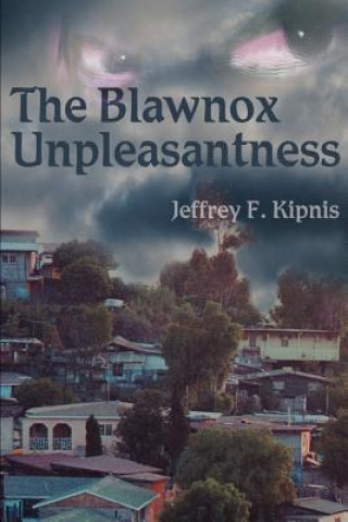 Livre Blawnox Unpleasantness Jeffrey F Kipnis