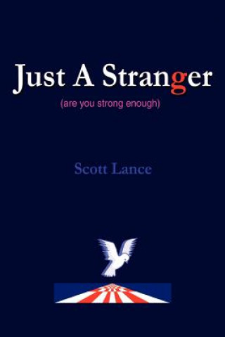 Book Just a Stranger Scott Lance