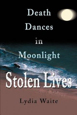 Kniha Death Dances in Moonlight Lydia Waite