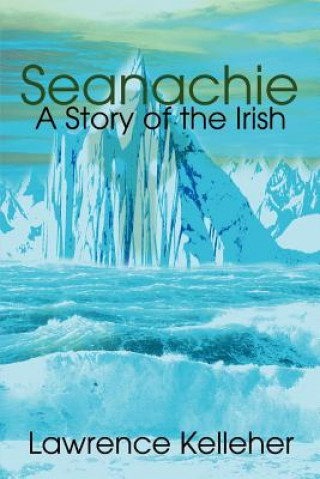 Boek Seanachie Lawrence R Kelleher